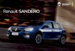 Continue sua experiência com o Renault SANDERO em www ... · 115 cv (gasolina) @ 5.500 rpm/118 cv (etanol) @ 5.500 rpm SANDERO Ficha técnica Arquitetura Motor Potência máxima