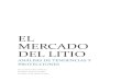 EL# MERCADO( DEL$LITIO€¦ · Índice!! 1. introducciÓn! 2. anÁlisis de tendencias del mercado del litio!! 3. proyeccionesdelmercado!dellitio!!!!!