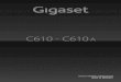 Gigaset C610/C610A / BRD / A31008-M2305-B101-1-19 ......Gigaset C610/C610A / BRD / A31008-M2305-B101-1-19 / overview.fm / 21.04.2011 Version 4, 16.09.2005 Kurzübersicht Basis Über