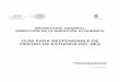 GUÍA PARA RESPONSABLE DE CENTRO DE ESTUDIOS DEL SEA · Maricela Mendoza Sánchez ... PRESENTACIÓN Como parte del funcionamiento y operación del Sistema de Enseñanza Abierta (SEA)
