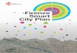 Firenze Smart City Plan - Spes consulting Smart City Plan.… · Firenze Smart City Plan 7 “Sarà un documento che passo dopo passo ci accompagnerà verso la Firenze di domani: