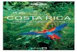 Descubrir el corazón de Costa Rica con Lonely Planet. · Lo e j o r e Co s t a i c a 3» edici n en espa ol mayo del 019 Traduccin de Bes oC ost a ica edicin — noviembre del 018