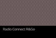 Radio Connect R&Go · R & GO: Allmän beskrivning ... Presentation Ljudanläggningen har följande funktioner: – FM- (RDS) och AM-radio – marksänd digitalradio (DR) – hantering
