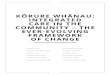 KŌRURE WHĀNAU: INTEGRATED CARE IN THE COMMUNITY – … · 1. Vision and Purpose – clarity of vision and purpose which is the backbone for centering change. 2. Leadership –