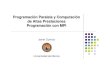 Programaciأ³n Paralela y Computaciأ³n de Altas Prestaciones ...dis.um.es/~domingo/apuntes/PPCAP/1011/PPCAP_1011_MPI.pdfآ 