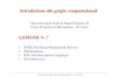 LEZIONE N. 7people.na.infn.it/.../Lezione_07_aa_2007-08.pdf · LEZIONE N. 7 • WMS (Workload Management Service) • Matchmaking • JDL (Job Description Language) • Job submission