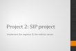 VoIP Project 2: SIP project - National Tsing Hua Universitywmnet.cs.nthu.edu.tw/Course/PCS2013/project/project2/... · 2013-05-24 · Project 2: SIP project Implement the registrar