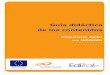 Guía didáctica de los contenidos Guía didáctica de · Fundación Tripartita para la Formación en el Empleo C/ Arturo Soria 126 – 128 28043 - Madrid Maquetación digital con