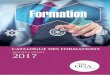 CATALOGUE DES FORMATIONS 2017 - VOTRE ORGANISME DE …cagestion.com/wp-content/uploads/2017/10/catalogue... · l’organisme de gestion agréé (sauf cas de force majeure). Les organismes