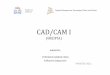 CAD CAM I (Διαφάνειες Μαθήματος) [Λειτουργία συμβατότητας] · cad/cam i (ΘΕΩΡΙΑ) ΚΑΡΔΙΤΣΑ 7/6/2011 2 •ΤΙ ΕΙΝΑΙ cad:Η