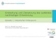 Entstehung und Zielsetzung des Leitbildes nachhaltiger Entwicklung · 2019-03-05 · Brundtland-Bericht: Der Brundtland-Bericht „Dauerhafte Entwicklung ist Entwicklung, die die