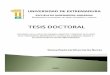 UNIVERSIDAD DE EXTREMADURA · Extremadura INFORMA: Que la Tesis Doctoral titulada “Influencia de la fecha de siembra, genotipo y densidad de plantas en el crecimiento, rendimiento