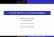 Avances Recientes en Quantile Regression · Raices unitarias y series temporales (Hassan y Koenker, 2000, Econometrica) Algoritmos: Fitzenberger (2001, JoE), Bilias et al (2000, JoE)