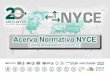 Acervo Normativo NYCE · 2018-10-27 · Acervo Normativo NYCE 2 1. “Servicios al usuario” Si es la primera vez que adquiere una NMX o si la última adquisición fue hace mas de