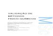 VALIDAÇÃO DE MÉTODOS FÍSICO-QUÍMICOSER Ensaios de recuperação FQ Fisico-Química GUM Guide to the expression of uncertainty in measurement IAF International Accreditation Forum