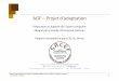 AGF –Projet d’adaptation · 2008-05-16 · Rationalisation des achats de prestations intellectuelles (hors budget AGFI) : 19 Rationalisation des approvisionnements : 12,2 Réduction