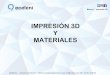 IMPRESIÓN 3D Y MATERIALES - Prototipos Eceleni 3DBásico 1 . Impresión 3D eceleni s.l. - C/Doma 17-19 local B – 08530 La Garriga (Barcelona) e-mail: info@eceleni.com Telf: +34