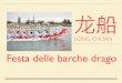 La festa delle barche drago - Istituto Sacro Cuore Napoli · 2017-02-24 · la leggenda secondo la tradizione, la festa delle barche drago nasce come commemorazione di un funzionario