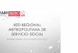 5. RED REGIONAL METROPOLITANA DE SERVICIO SOCIALcram.ibero.mx/.../2017/...regional_servicio_social.pdf · • llevar a cabo el 5º foro metropolitano de servicio social 2018. •
