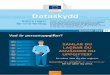 Dataskydd - European Commission · Vad ditt företag måste göra Kostnaden för regelbrott Bygg in dataskyddsanordningar i dina produkter och tjänster från de tidigaste utvecklingsfaserna