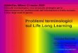 Problemi terminologici sul Life Long Learningtaccone.net/news/BiblioStar12-03-09def.pdf(ATM - Agorà del Terzo Millennio TM) occorre dare una forma, dalla piramide rovesciata –al