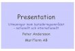 PA presentation - Transportstyrelsen · Microsoft PowerPoint - PA presentation Author: Peter Created Date: 9/3/2010 11:48:46 AM 