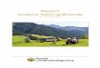 Rapport Studietur Sveits og Østerrike med bilder · 2 Forord Med bakgrunn i Best på Grovfôrprosjektet (2011- 2013), kulturlandskapssatsing i kommunen, EU- prosjektet REGARDS et