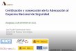Certificación y consecución de la Adecuación al Esquema Nacional de …ametic.es/sites/default/files/media/AENOR - Certificacion... · 2018-10-19 · Confirmar la implantación