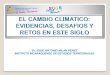 Dr. JOSE ANTONIO MILAN PEREZ INSTITUTO NICARAGUENSE DE ...©-Milán-Pérez.pdf · CAMBIOS OBSERVADOS EN EL SISTEMA CLIMATICO 4. El calentamiento del océano domina el incremento en