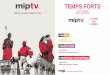 TEMPS FORTS - MIPTVPROGRAMME DES CONFÉRENCES 2017 4 THE NEW FRONTIERS OF STORYTELLING / LES NOUVELLES FRONTIERES DU STORYTELLING Le MIPTV 2017 explore les nouvelles frontières du