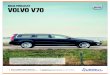 Bilia prisliste Volvo V70...Summum) (10) 5 300 5 300 5 300 El. Soltak (30). 9 900 9 900 9 900 Gearshift paddles, kun aut. (873) På D2/D3 og T4 kun Summum. Må kombineres med varme