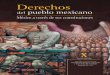 Derechos - biblioteca.diputados.gob.mxbiblioteca.diputados.gob.mx/janium/bv/lxiii/DerPM/VOL10.pdf · Derechos del pueblo mexicano México a través de sus constituciones X sección