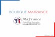 Boutique MaFrance DEF - Connecting Pro People · unique et innovant sur le modèle “cross-border”. Audience chinoise qualifiée / Appétence pour des marques françaises Présentation