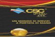brochure-unica 2 - CSC Group Italy · certificazioni uni-en-iso -sicurezza sul lavoro (ex d.lgs 81/08) -sicurezza alimentare - haccp -progettazione architettonica -sistemi espositivi