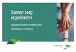 Samen zorg organiseren - Koppeltaal · PowerPoint-presentatie Author: Roos, Thijs de Created Date: 4/24/2018 9:22:09 AM 