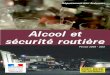 Alcool et sécurité routière - Ardennes · 2014-02-05 · En 2011, 964 personnes sont mortes sur la route à cause de l’alcool, soit plus du tiers des tués dans les accidents