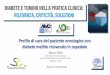 Profilo di cura del paziente oncologico con diabete mellito ricoverato in ospedale · 2019-11-12 · diabete mellito ricoverato in ospedale Roma 9 novembre 2019 . Modulo dichiarazione