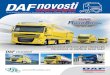 DAF novosti - DAF Hrvatska · Predstavljanje DAF modela Niski operativni troškovi, zadovoljni voza i i visoka pouzdanost: to s bili klju ni kriteriji u razvoju modela XF105 XF105