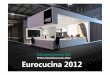 Video Stand Eurocucina 2012 Eurocucina 2012€¦ · Microsoft PowerPoint - Presentazione1 [modalità compatibilità] Author: emiliano.d Created Date: 9/21/2012 11:09:28 AM 