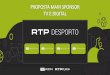 RTP DESPORTO é o novo canal da RTP Play inteiramente ...€¦ · •Valorização –300€ Banner Mobile •300.000 impressões •Share 100% •CPM –1,5€ •Valorização –450€