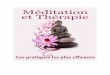 Méditation et Thérapielivre21.com/LIVREF/F3/F003022.pdf · méditation ne peuvent, au mieux, que donner une sorte d’avant goût de cet état. Il y a bel et bien là deux niveaux