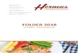 FOLDER 2018 - Hermus Catering & Partyservice · tot personeelsfeest. De mensen van Catering Hermus weten wat kwaliteit en dienstbaarheid is. U zult versteld staan! Een perfecte combinatie