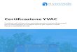 Certificazione YVAC · Certification (YVAC) ti consente di gestire un set di assessment Six Seconds, scientificamente normati e ... ma come fare per renderlo il focus principale nel