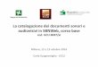 La catalogazione dei documenti sonori e audiovisivi in SBNWeb · La catalogazione dei documenti sonori e audiovisivi in SBNWeb, corso base cod. GCU 6047/ai Milano, 12 e 13 ottobre