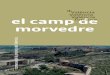 Camp de Morvedre-comarca - Valencia Turisme€¦ · Castillo y Teatro Romano de Sagunto EL CAMP DE MORVEDRE Playa l’Almardà, Sagunto Iniciaremos nuestro recorrido por la comarca