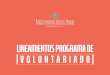 LINEAMIENTOS PROGRAMA DE VOLUNTARIADO...6 Lineamiento Programa de Voluntariado L a Misión de la Universidad Santo Tomás, comprometida con la formación integral del ser humano en