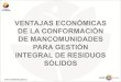 VENTAJAS ECONأ“MICAS DE LA CONFORMACIأ“N DE MANCOMUNIDADES VENTAJAS DE LAS MANCOMUNIDADES . 05/10/12