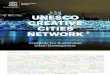 UNESCO CREATIVE CITIES NETWORK · 2018-02-22 · 3 Today, 3.7 billion people, or 54% of the world population, live in cities. By 2030, it is estimated that the number of urban inhabitants