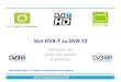 Von DVB-T zu DVB-T2 2017-02-01آ  Warum Umstellung auf DVB-T2? DVB-T-Nutzungsgrade in Deutschland: â€¢