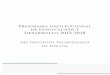 Programa Institucional de Innovación y Desarrollo 2013-2018toluca.tecnm.mx/wp-content/uploads/2016/04/PIID... · Programa Institucional de Innovación y Desarrollo 2013 - 2018 